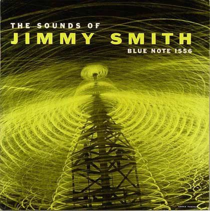 The Sounds of Jimmy Smith, Blue Note Records, 1957. Design and photo: Harold Feinstein
